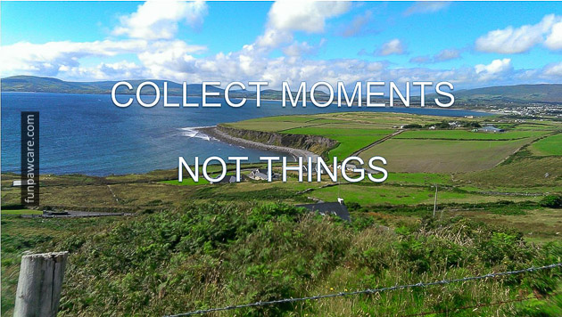 Collect Moments, Not Things